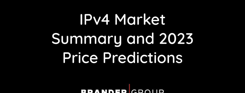 IPv4 Market Summary and 2023 Price Predictions