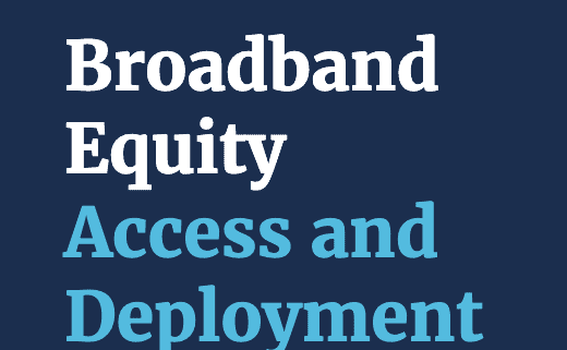 Broadband Equity Access and Deployment Program (BEAD)