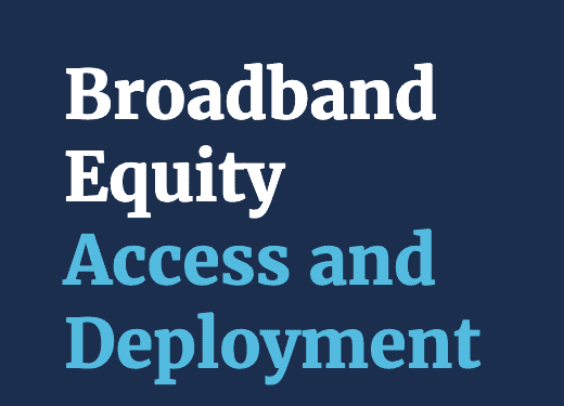 Broadband Equity Access and Deployment Program (BEAD)